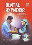 DENTAL HYPNOSIS: Metode Baru Komunikasi untuk Kenyamanan Perawatan Gigi